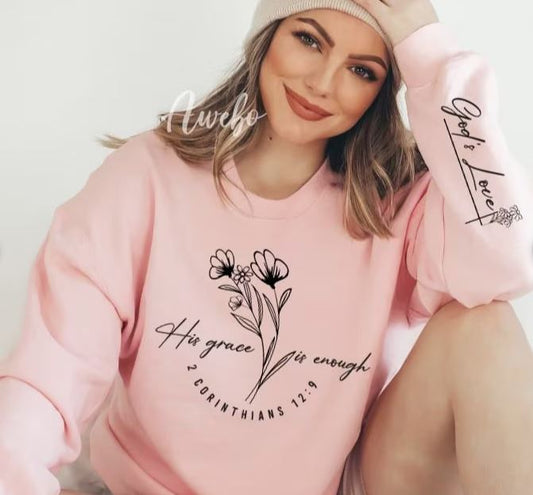 His Grace Is Enough Sweatshirt