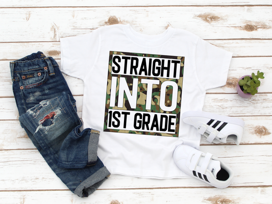 Straight Into First grade Camo Shirt