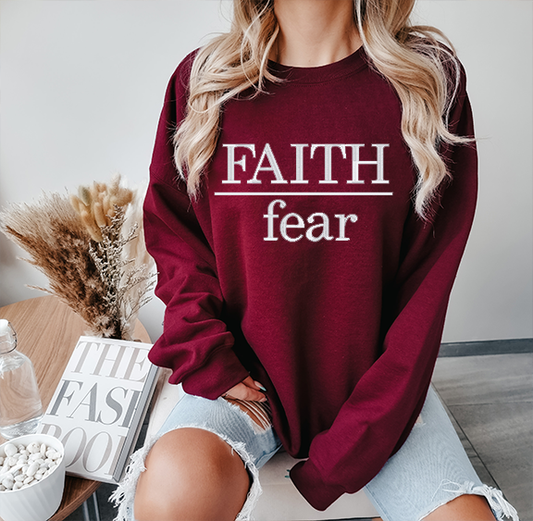 Faith over Fear Sweatshirt