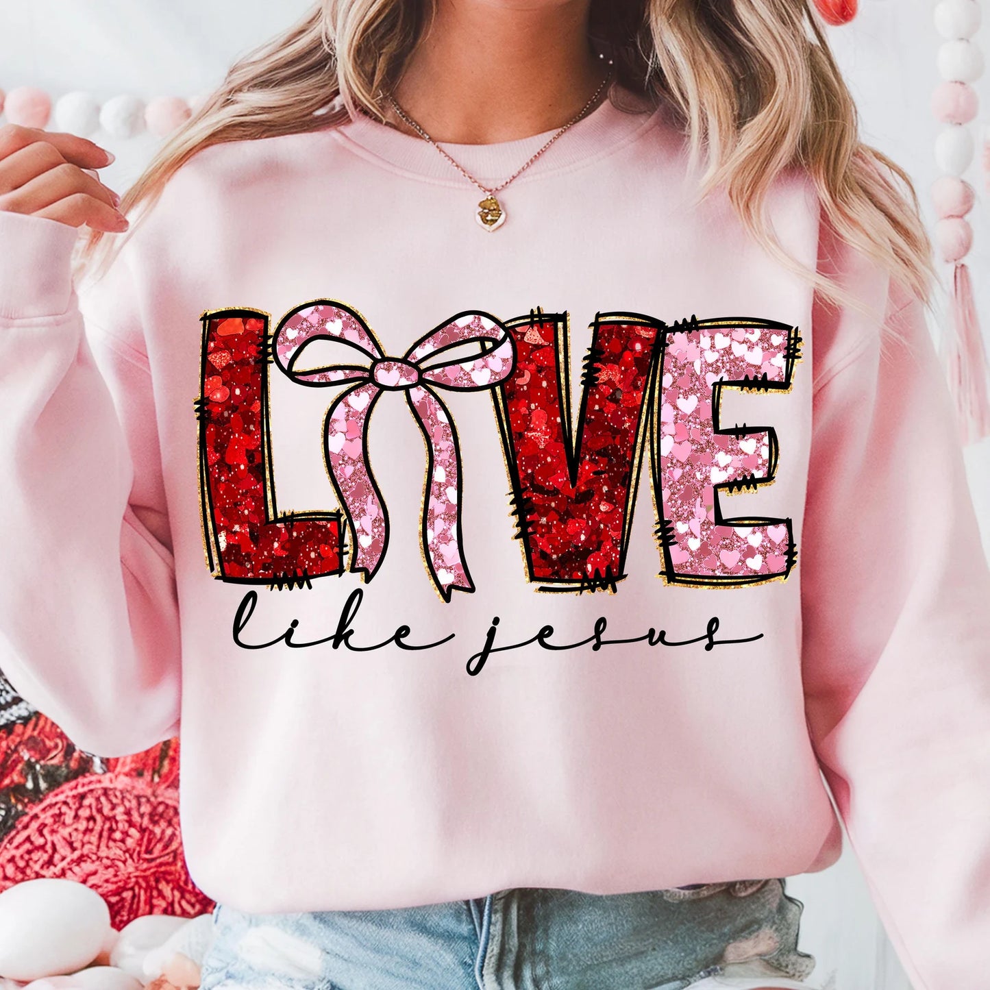 Love like Jesus! Glitter Print Crewneck