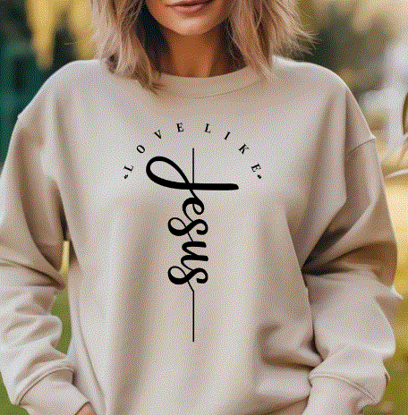 Love Like Jesus Sweatshirt