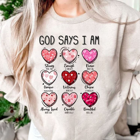 God Says I am Sweatshirt