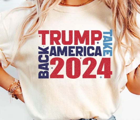 Trump Take Back America 2024. 4th of July T-Shirt